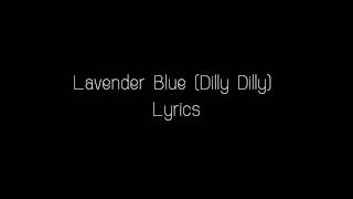 Lavender blue Dilly Dilly lyrics [upl. by Ahsiekar829]