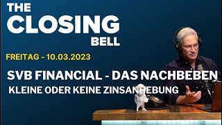 Beben durch SVB Financial  Keine 50 Basispunkte am 22 März [upl. by Idarb]