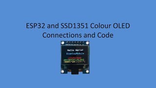 Tech Note 052  ESP32 how to use SSD1351 15quot Colour OLED [upl. by Hartman]