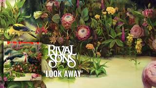 Rival Sons Look Away Official Audio [upl. by Pate]