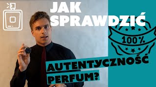 Jak sprawdzić autentyczność perfum [upl. by Dimitris]