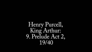 Henry Purcell King Arthur 9 Prelude Act 2 1940 [upl. by Ocker]