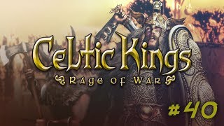 Celtic Kings Rage of War 40  Galowie Zwyciężyli [upl. by Ewell]