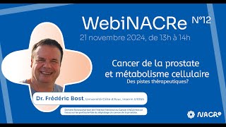 WebiNACRe 12  Cancer de la prostate et métabolisme cellulaire [upl. by Airamesor]