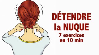 Détendre la nuque 7 exercices en 10 minutes [upl. by Aratahs]