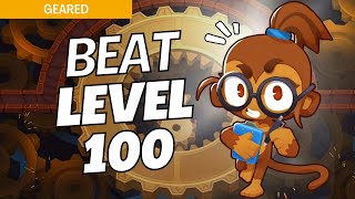 How to Beat Level 100 Hard on Geared  BTD6 Strategy [upl. by Barth]