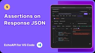 EchoAPI for VS Code  Assertions on Response JSON [upl. by Merrel]