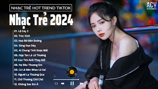 NHẠC TRẺ TÂM TRẠNG 2024  Nhạc Buồn Thất Tình Giật Mình Nhớ Người Yêu Cũ Nhạc Việt Mới 2024 [upl. by Loomis]