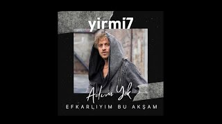 yirmi7  Adım Yok Efkarlıyım Bu Akşam [upl. by Beaver]