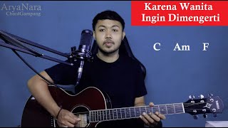 Chord Gampang Karena Wanita Ingin Di Mengerti  Ada Band by Arya Nara Tutorial GitarUntuk Pemula [upl. by Tolley225]