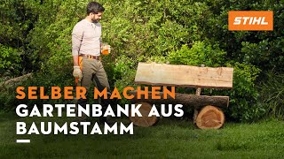 Selber machen Gartenbank aus Baumstamm [upl. by Eicyal]