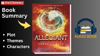 Allegiant Book Summary by Veronica Roth  Analysis  Plot  Themes  Characters  Audiobook [upl. by Mayeda]