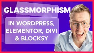 Master Glassmorphism With Elementor Divi And Blocksy [upl. by Nafri]