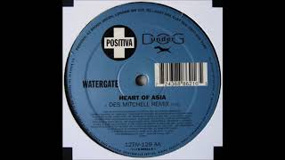 Watergate  Heart Of Asia Des Mitchell Remix 2000 [upl. by Monroy]