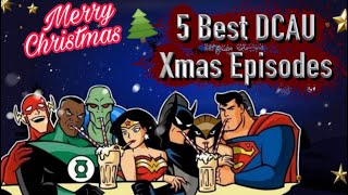 5 Best DCAU Christmas Stories [upl. by Luhey]