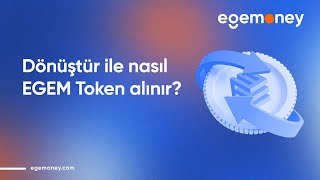 Dönüştür ile Nasıl Egem Token Alınır [upl. by Saltsman]