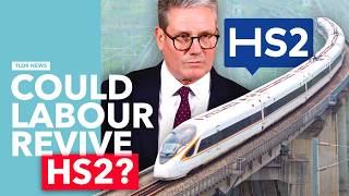 Will Labour Bring Back HS2 [upl. by Uase]