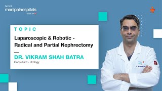 Laparoscopic amp Robotic  Radical amp Partial Nephrectomy  Dr Vikram Shah Batra  MH Delhi [upl. by Arraeis]