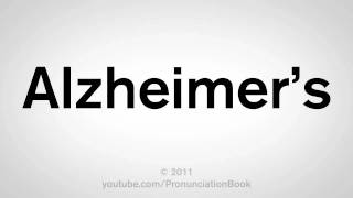 How To Pronounce Alzheimers [upl. by Leidag338]