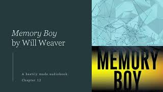 Memory Boy Chapter 12 Audiobook [upl. by Jola]