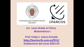 Ejemplos Lección19a Matemáticas para físicos 2023 1ºGrado Universidad Complutense de Madrid [upl. by Toile]