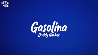 Daddy Yankee  Gasolina lyrics [upl. by Philips]