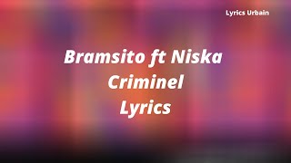 Bramsito feat Niska Criminel Paroles Lyrics [upl. by Loveridge]