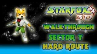 Star Fox 64 3D Walkthrough Sector Y Hard Route Medal 150 Pt 14 [upl. by Boyes]