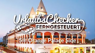 5☀ Orange Palace  Side  UrlaubsChecker ferngesteuert [upl. by Myk]