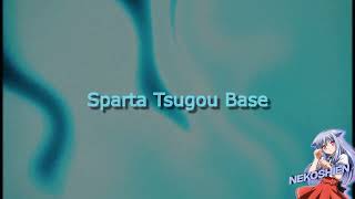 Sparta Tsugou Base REUPL [upl. by Jillian731]