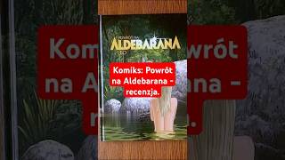 Komiks Powrót na Aldebarana  recenzja w 60 sekund shorts komiks recenzjakomiksu [upl. by Farra]