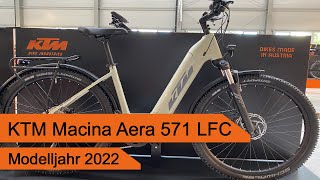 KTM Macina Aera 571 LFC  Modelljahr 2022 [upl. by Lotz]