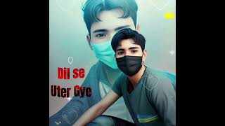 New Style Hindi Songsहिन्दी गानाdil se Uter Gye song facebookreels whatsappstatus love music [upl. by Sivla]