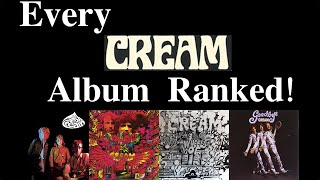 Every Cream Album Ranked [upl. by Rihat]