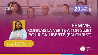 240820 TDV  J2  FEMME CONNAIS LA VÉRITÉ Á TON SUJET POUR TA LIBERTÉ  EN CHRIST [upl. by Berkeley637]