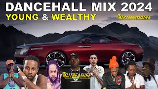 DANCEHALL MIX 2024  YOUNG amp WEALTHY  VYBZ KARTEL MASICKA VALIANT  DJ TREASURE [upl. by Pauli773]