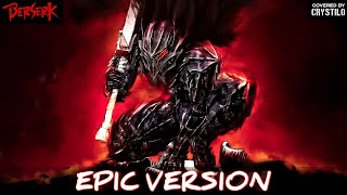 Berserk OST  My Brother Guts Rage Theme  EPIC VERSION [upl. by Segroeg]