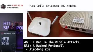 4G LTE Man In The Middle Attacks With A Hacked Femtocell Xiaodong Zou [upl. by Aneekat]