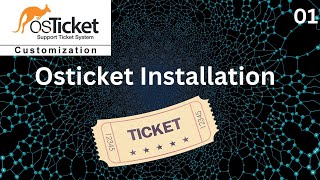 01 Osticket installation and Explanation [upl. by Irallih504]