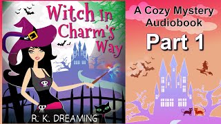 Cozy Mystery Book  Free Audiobooks Full Length  Urban Fantasy  Witch In Charms Way  Part 1 [upl. by Ahsenac201]