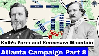 The Atlanta Campaign Part 8  Battle of Kolbs Farm and Kennesaw Mountain  Animated Battle Map [upl. by Aronaele]