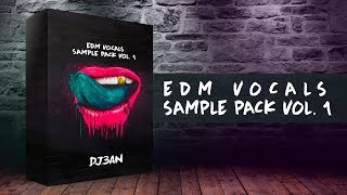 EDM Vocals Sample Pack Vol 1 FREE SAMPLE PACK [upl. by Milore]