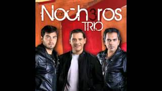 Los Nocheros Trio  Morir de Amor audio clip [upl. by Mikol498]