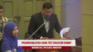 PROGRAM MALAYSIACHINA TVET EDUCATION SUMMIT  BRIDGING SKILL FOR GLOBAL INNOVATION [upl. by Tali738]