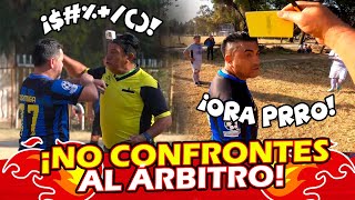 ⚽🤬💥NO CONFRONTES AL ARBITRO💥🤬⚽El colas Final Inter VS Águilas Coltongo [upl. by Downey325]