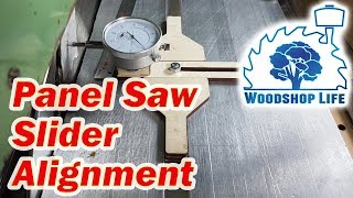 Panel Saw Slider Alignment [upl. by Cooperman]