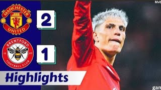 ✅Man United Vs Brentford 21✔ Highlights Premier League 202425  Garnacho amp Hojlund Goals [upl. by Vez]