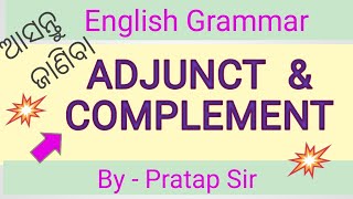 Adjunct and Complement in English Grammar [upl. by Nnyleitak]