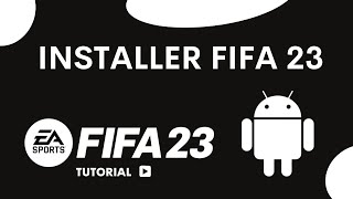 Comment télécharger FIFA 23 sur Android [upl. by Akcinehs753]