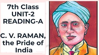 C V Raman the Pride of India  7th Class  Unit2  ReadingA [upl. by Imotih]